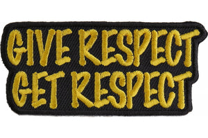 Inspiring Patches Give Respect Get Respect Patch